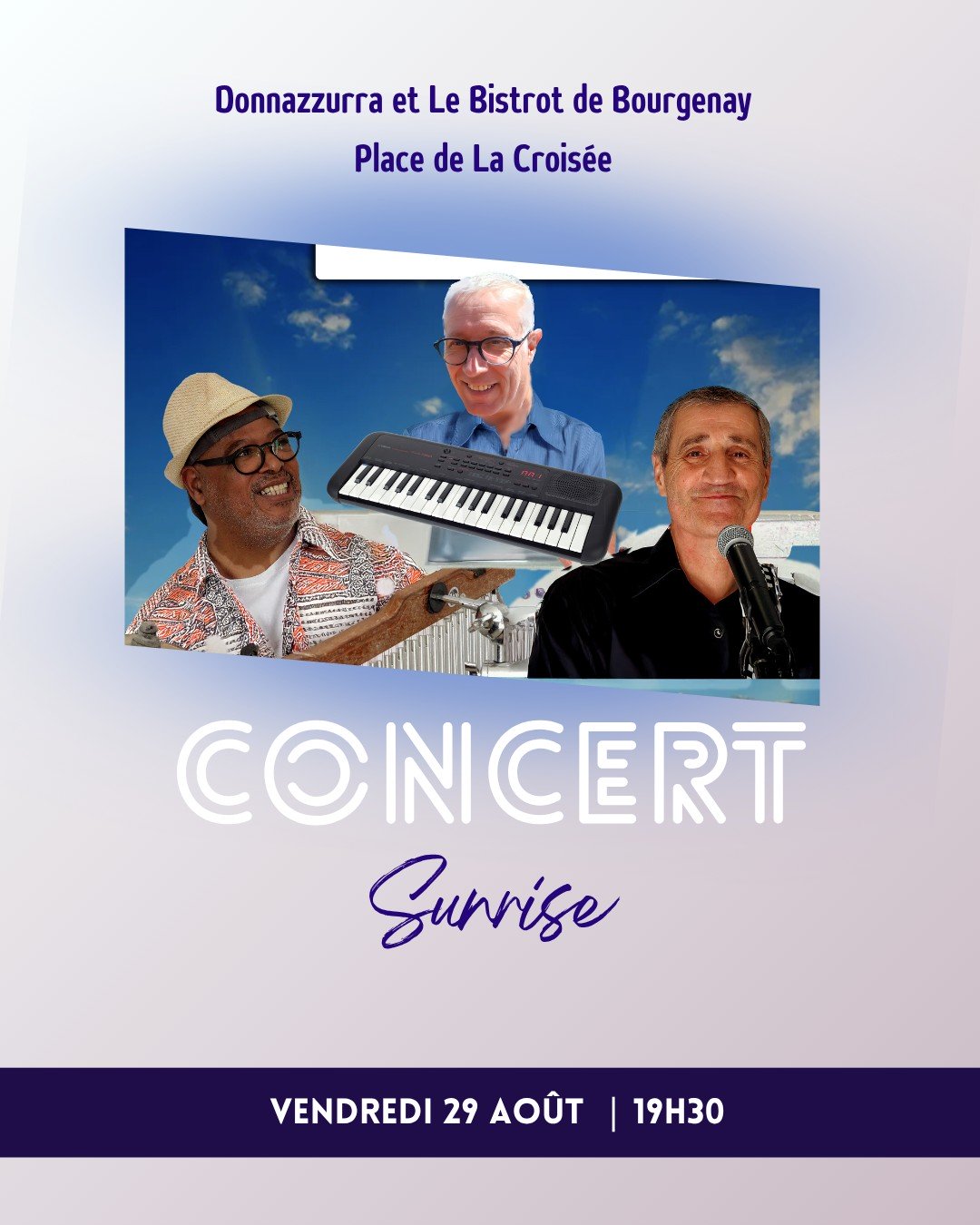 🎶 Vendredi 29 août sur la terrasse de votre restaurant Donnazzurra ! 🇮🇹🍝

Préparez-vous pour une soirée haute en saveurs et en énergie ✨

Nous avons le plaisir d’accueillir Sunrise, un groupe pop rock à l’énergie lumineuse, pour un concert live ! 🎸🔥

Ambiance conviviale, cuisine italienne authentique, et musique live : tous les ingrédients sont réunis pour une soirée inoubliable !

📍Donnazzurra - La Croisée
🕣 à partir de 19h30
🎤 Réservation au 02 51 96 70 66