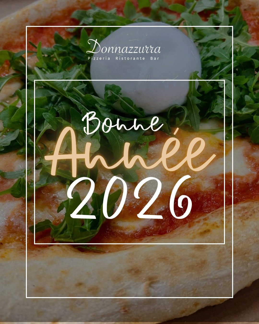 Bonne année 2026 ! ✨

Votre restaurant Donnazzurra vous souhaite une année pleine de saveurs, de bonheur et de beaux moments partagés 🇮🇹🍕

Merci pour votre confiance — on a hâte de vous régaler encore cette année 🍽️💙

#Donnazzurra #BonneAnnée #Restaurant #NouvelleAnnée #Merci