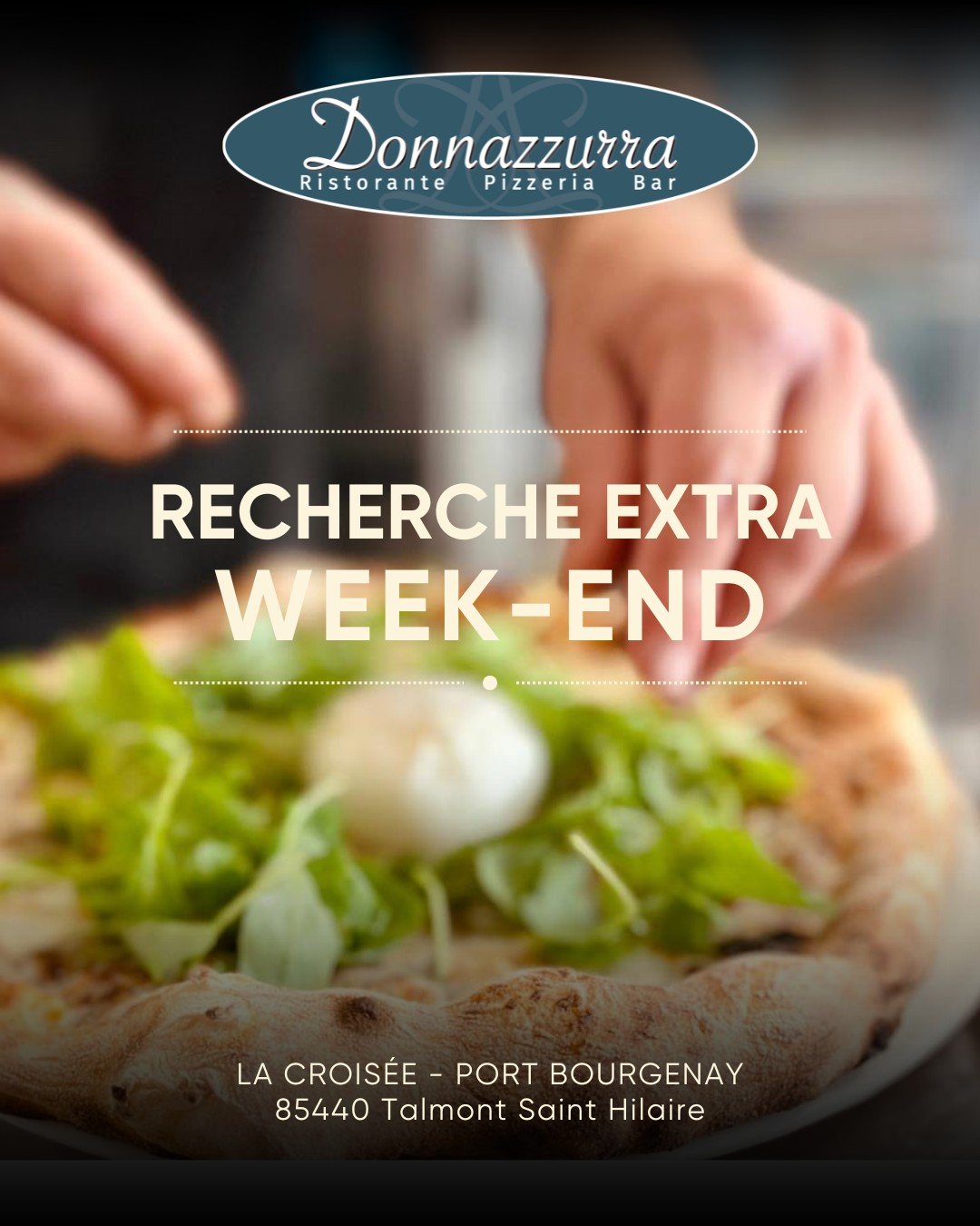 🇮🇹 RECHERCHE EXTRA WEEK-END 🇮🇹

Notre restaurant italien Donnazzurra, à Talmont-Saint-Hilaire recherche un extra pour les week-ends afin de renforcer son équipe. 🍕✨

👉 Service / bar (selon profil)
👉 Bonne humeur et motivation indispensables !

📍 Candidatures à déposer directement sur place.

À très vite chez Donnazzurra.